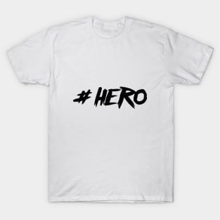 #hero T-Shirt